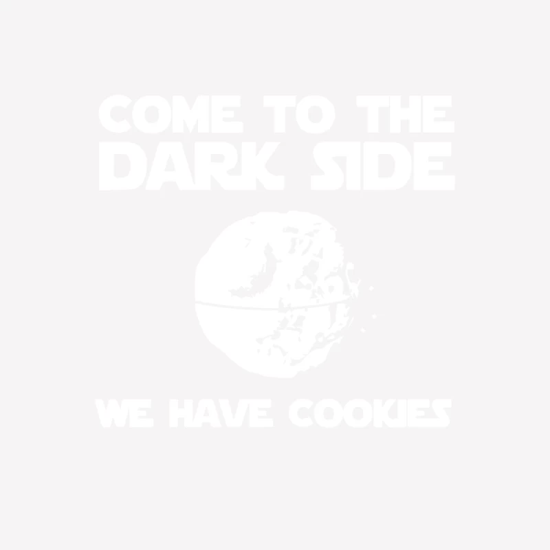 Come To The Dark Side We Have Cookies