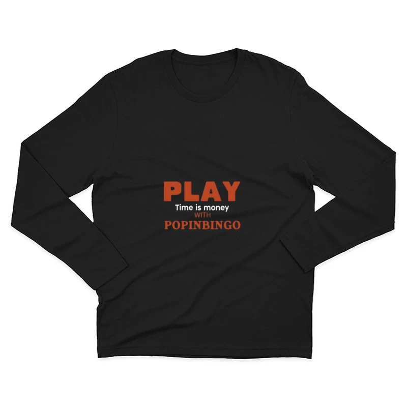 Jouez à Popinbingo - Le temps c'est de l'argent Homme Manches Longues T-Shirt