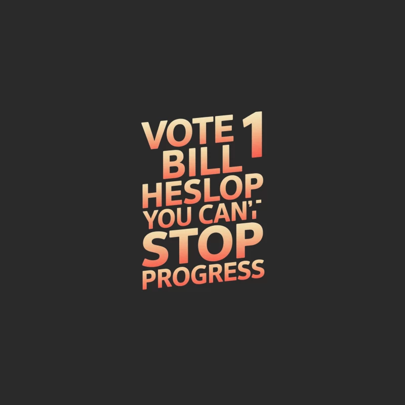 Gradient Campaign Poster: Vote Bill Heslop for Progress Baseball Cap