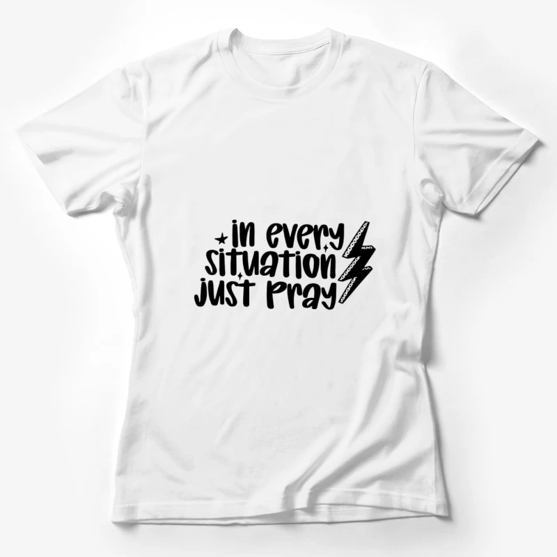 Prier en toute situation Femme T-Shirt