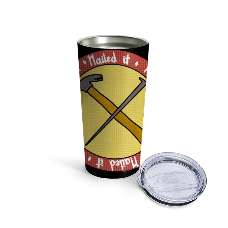 "Nailed It" Achievement Badge with Crossed Hammer and Nail Travel Mug