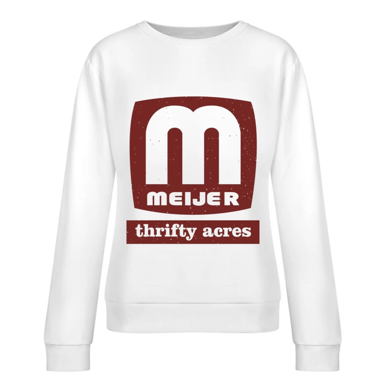 Vintage Meijer Thrifty Acres Retail Logo in Maroon Female Pullover Sweatshirt