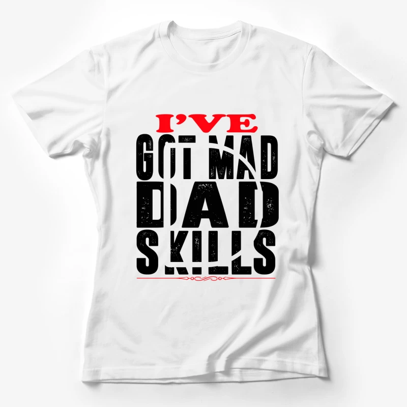 Design humoristique sur les compétences de papa Femme T-Shirt
