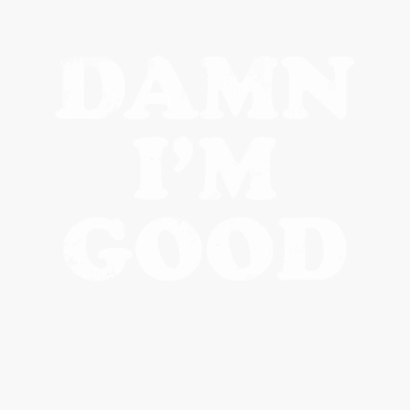 Damn I_m Good Cotton Tote Bag