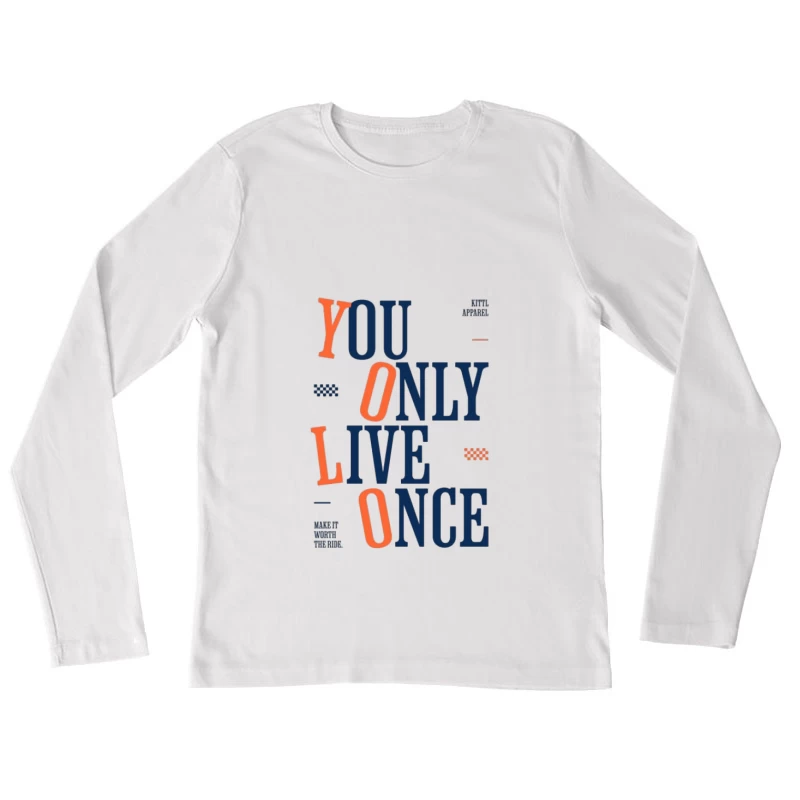 YOLO : Vous ne vivez qu'une fois Design Femme Manches Longues T-Shirt