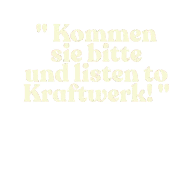 _Kommen sie bitte und listen to Kraftwerk!_ Alan Partridge Quote Tapestry