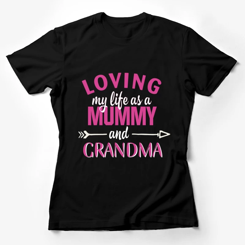 Amour de la vie comme maman et grand-mère Femme T-Shirt