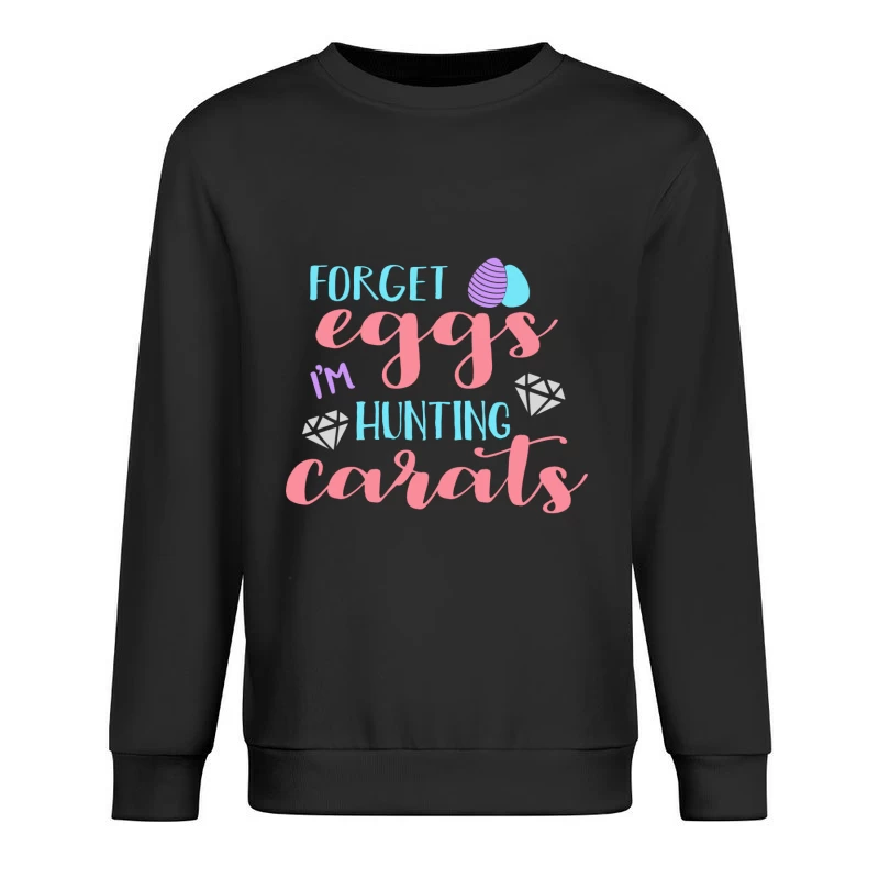 Chasse aux carats pas aux œufs Homme Sweat-shirt à enfiler