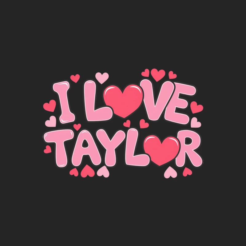 Colorful Fan Art Typography: "I Love Taylor" with Hearts Male Pullover Sweatshirt