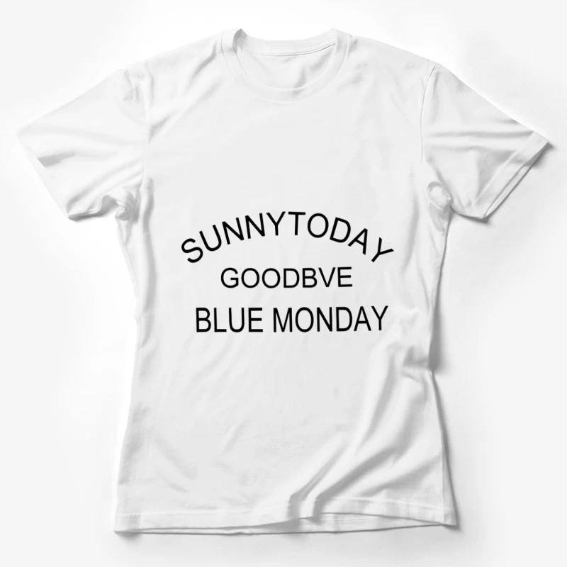 Sonnig heute, Abschied, Blauer Montag Damen T-Shirt