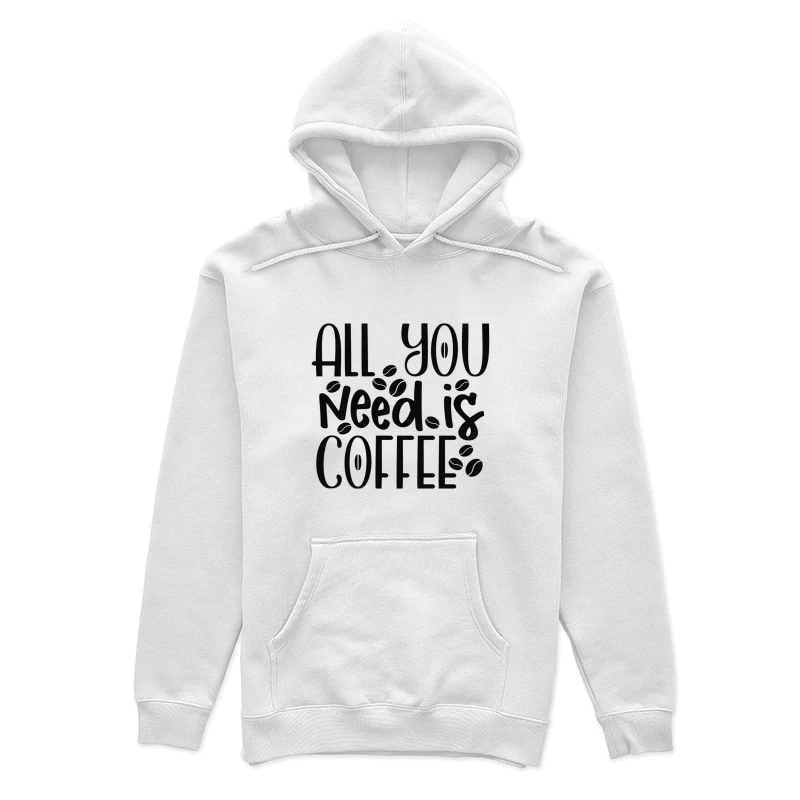 Tout ce dont vous avez besoin, c'est du café Femme Sweat à capuche