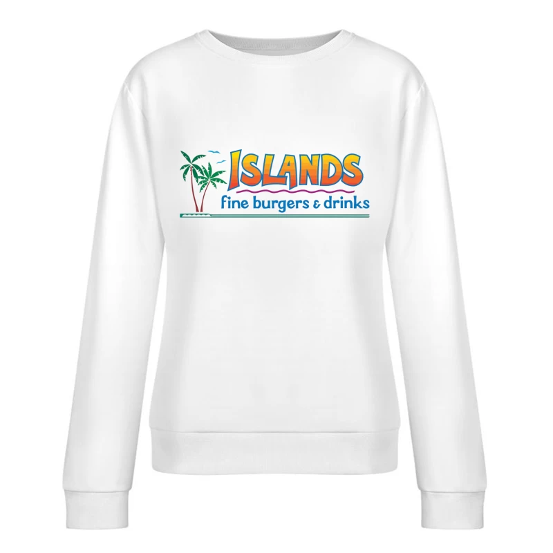 Islands Restaurant Tropical-Themed Burger & Drinks Logo Female Pullover Sweatshirt