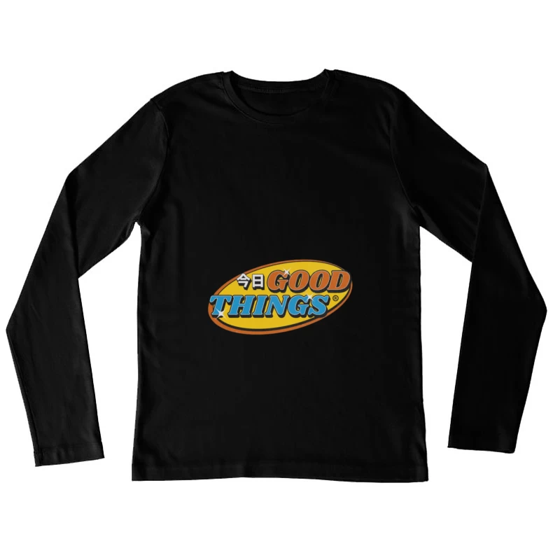 Aujourd'hui Bonnes Choses Design Femme Manches Longues T-Shirt