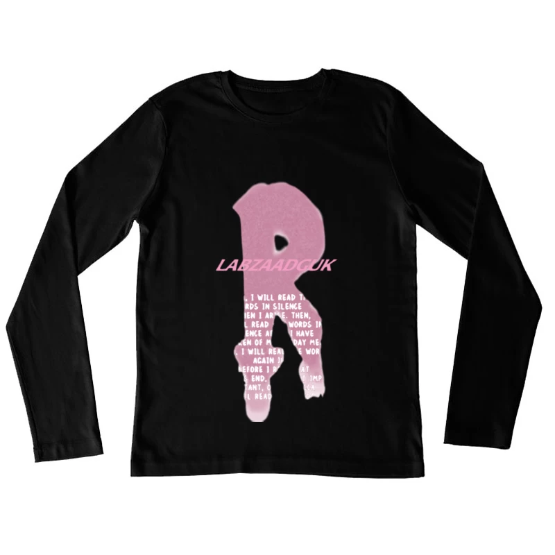 Rosa 3D-Buchstabe mit Zitat Damen Langarm T-Shirt