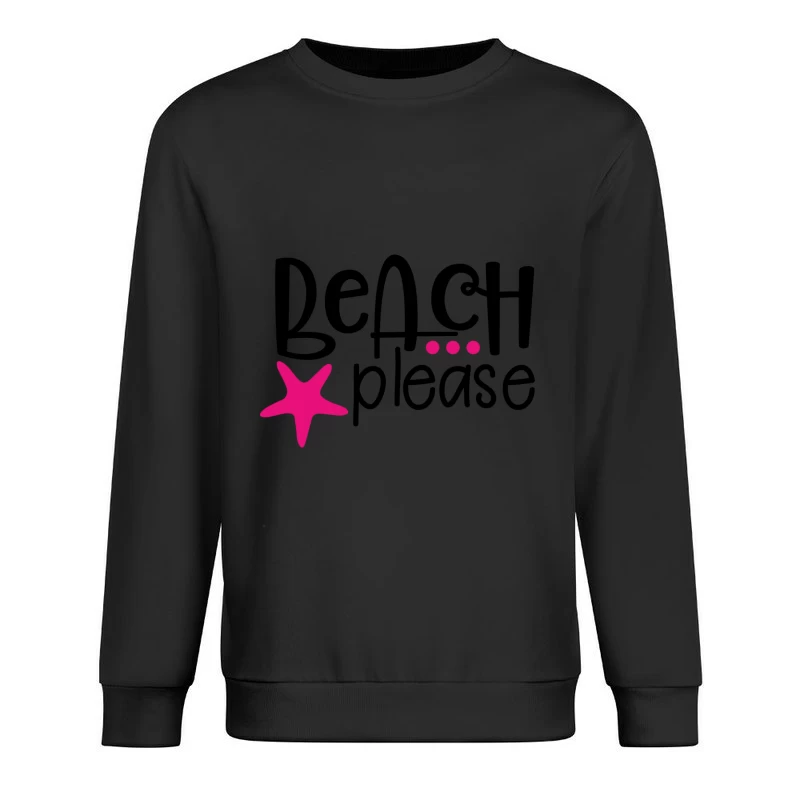 Design ludique 'Beach Please' avec étoile de mer Homme Sweat-shirt à enfiler