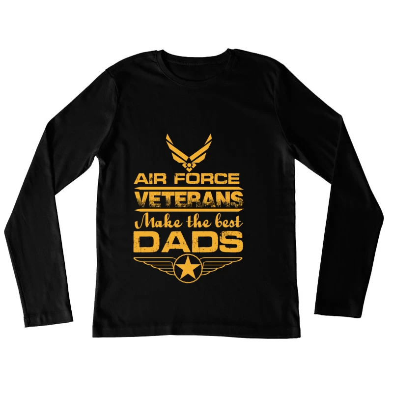 Les vétérans de l'Air Force sont les meilleurs papas Femme Manches Longues T-Shirt