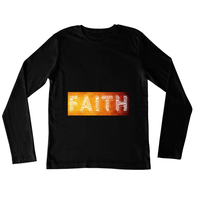 Inspirational Typography of Faith Female Long Sleeve T-Shirt