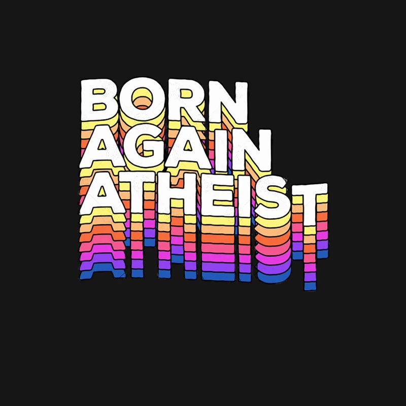 Born Again Atheist 2 - Typographic Design Male Long Sleeve T-Shirt