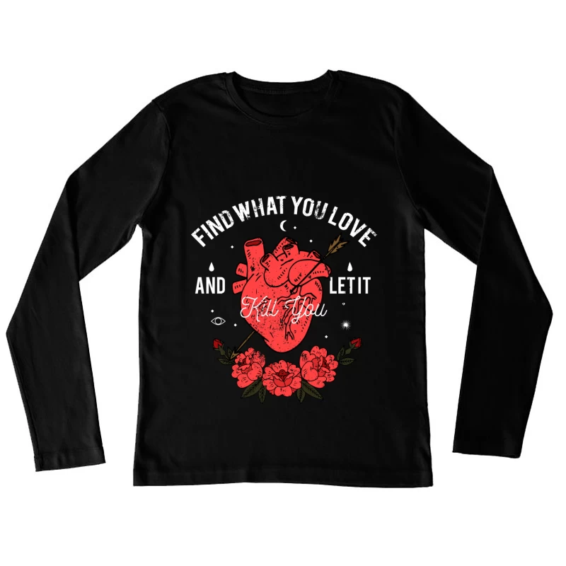 Suivez votre passion jusqu'au bout Femme Manches Longues T-Shirt