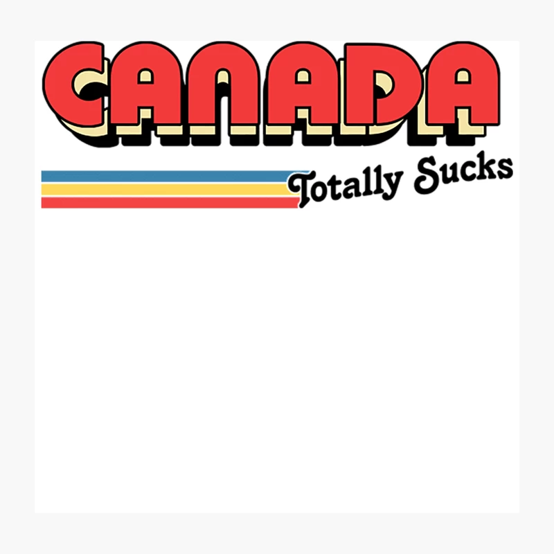 Canada Totally Sucks  Humorous Retro Typography Design Throw Pillow