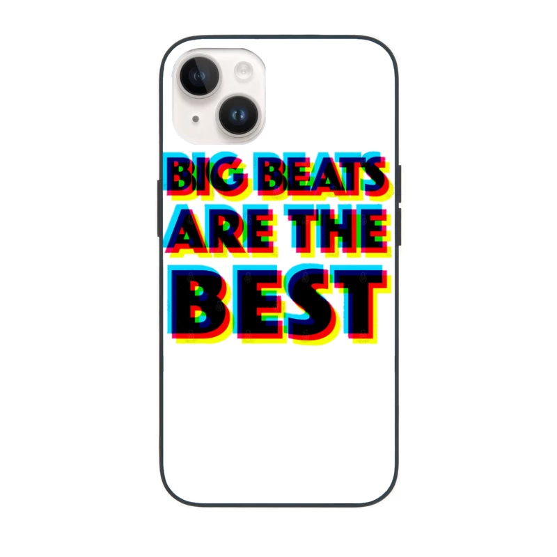 Big Beats Are The Best - 3D Typographic Design iPhone Case